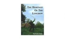 The Heritage of the Longbow by Pip Bickerstaffe